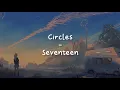 Download Lagu Circles - Seventeen [LIRIK SUB INDO]