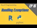 Revit Programming using Python EP - 15 Handling Exceptions