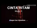 Download Lagu Cinta hitam#meggy z#karaoke