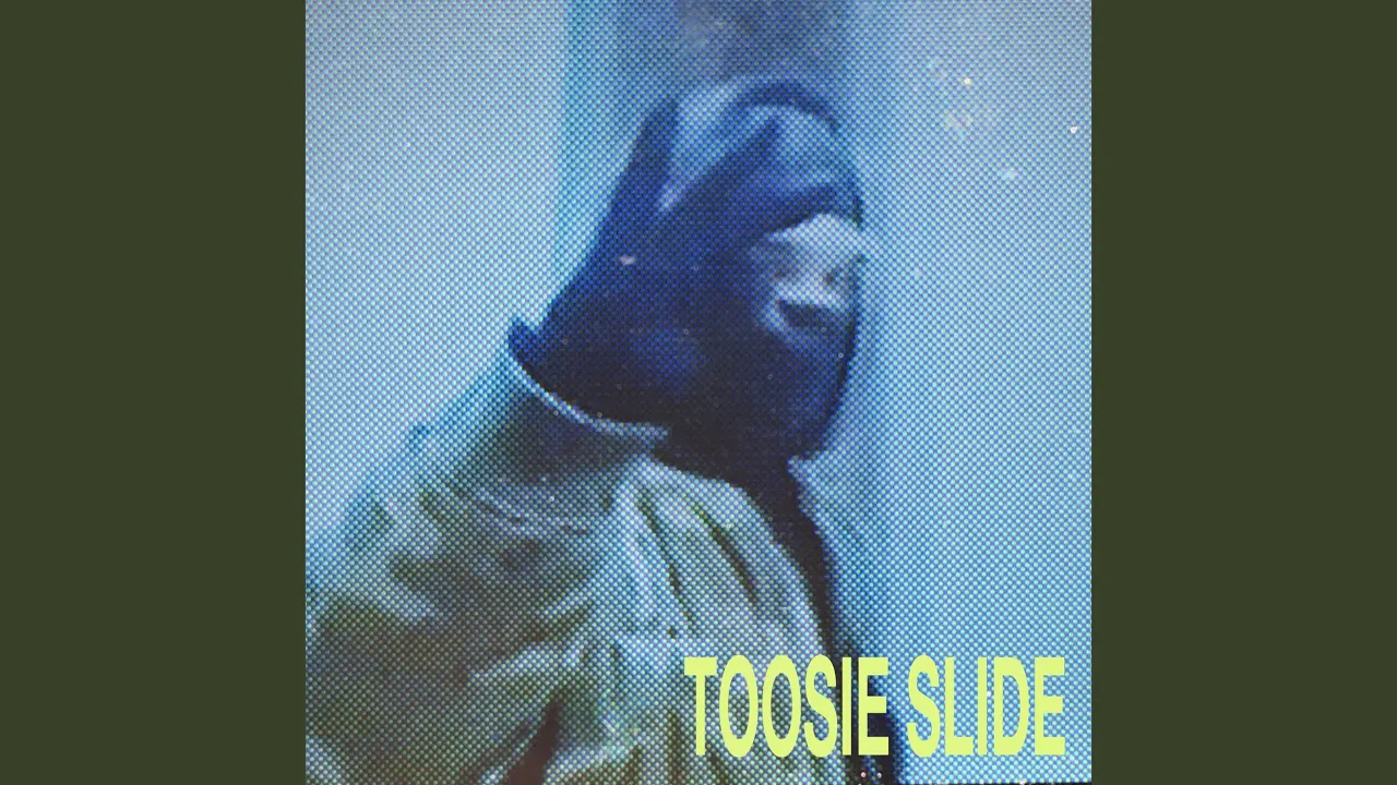 Toosie Slide