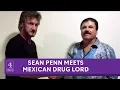 El Chapo Sean Penn interviews Mexican drug lord