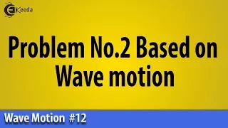 Problem No 2 Based on Wave motion - Wave Motion