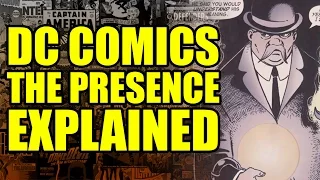 DC Comics: The Presence/God Explained