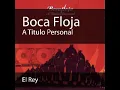 Boca Floja - El Rey