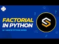 Python Tutorial for Beginners Factorial