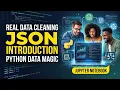 JSON in Python JupyterLab Tutorial Data Cleaning Basic Analysis for Beginners Hindi