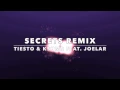 Tiësto & KSHMR feat. VASSY - Secrets JOELAR Remix