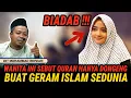 Lagu WANITA INI SEBUT QURAN HANYA DONGEN BUAT ISLAM SEDUNIA GERAM - USTADZ MUHAMMAD RIDWAN