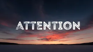 Charlie Puth Attention Lyrics 