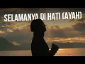 Download Lagu Ridwan SouQy - Selamanya Di Hati (AYAH)