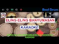 Lagu Karaoke Eling eling banyumasan versi calung dan kendang Real Drum