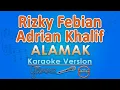 Download Lagu Rizky Febian \u0026 Adrian Khalif - Alamak (Karaoke) | GMusic