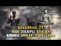 Download Lagu BENARKAH ZULKIFLI AS ADALAH SANG BUDHA SIDHARTA GAUTAMA ?