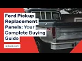 Ford Pickup Replacement Panels Complete Buying Installation Guide
