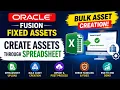 6 How to Create Assets Using Spreadsheet in Oracle Fusion Fixed Assets