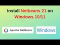 How to install Netbeans 21 on Windows How to install Netbeans 21 for java on Windows