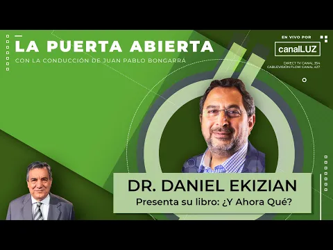 Entrevista al Dr. Daniel Ekizian - Presenta su libro u00bfY Ahora Quu00e9?