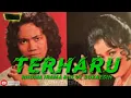 TERHARU. RHOMA IRAMA \u0026 ELVY SUKAESIH ( lirik )
