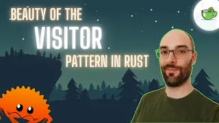 Progressive approach to the visitor pattern Advanced Rust Part 7