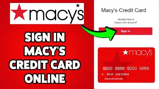 How To Sign In Macy s Credit Card Online Macy s Credit Card Account Login Guide