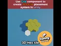Hex grid Placement system in 60 sec - Unity tip