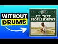 All That People Knows - Talisco | No Drums (Drumless)