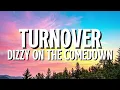 Turnover - Dizzy on the Comedown (Lyrics)