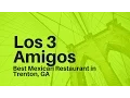 Los 3 amigos Review Mexican Restaurant in Trenton GA