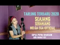 Lagu SEAJANG SERANJANG_HELGA EGA // TARLING TERBARU 2020