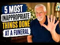 5 Most Inappropriate Things Done At A Funeral with timestamps