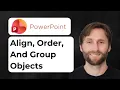 How to Align Order and Group Objects in PowerPoint 2026 Guide