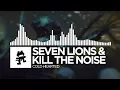 Lagu Seven Lions \u0026 Kill The Noise - Cold Hearted [Monstercat Release]