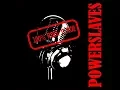 Powerslaves Pulang