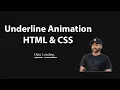 Underline Animation using HTML and CSS