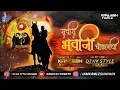 Download Lagu Sawari Bhavani Chauka Madhi - Dj Hk Style