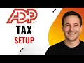 How to Set Up Payroll Tax Filing with ADP - Step-by-Step Guide