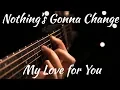 Download Lagu George Benson - Nothing's Gonna Change My Love for You | Fingerstyle Acoustic Guitar