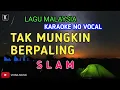Download Lagu Karaoke tak mungkin berpaling  - SLAM | Viona Music lirik dan teks berjalan  versi keyboard sampling