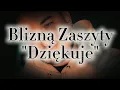 Lagu Blizną Zaszyty - Dziękuje