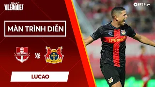 LUCAO LẠI SẮM VAI "HUNG THẦN" VỚI ĐỘI BÓNG CŨ, "MỞ HÀNG" HAT-TRICK MÙA GIẢI MỚI | KEY PLAYER