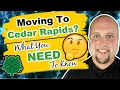 Moving to Cedar Rapids Iowa 5 Things You NEED To Know
