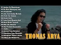 Download Lagu THOMAS ARYA FULL ALBUM ~ Thomas Arya Full Album Terbaru dan Terpopuler 2025 ~ Izinkan Ku Menyintamu