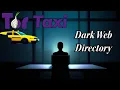 Tor Taxi Onion URL Directory For Dark Web Services