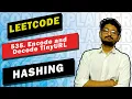 535 Encode and Decode TinyURL LEETCODE MEDIUM HASHMAP CODE EXPLAINER