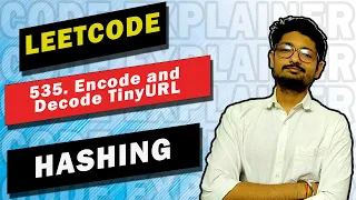 535 Encode and Decode TinyURL LEETCODE MEDIUM HASHMAP CODE EXPLAINER