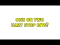 One or two UART stop bits 7 Solutions