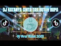 Lagu ✨DJ KATANYA CINTA TAK BUTUH RUPA - PACARKU DIAMBIL ORANG || DJ VIRAL TIKTOK TERBARU 2025 FULL BASS