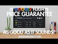 Is Google Flights Price Guarantee as good as it sounds And how to use it