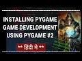 Pygame Installation and Tips - Python Game Development Using Pygame In Hindi
