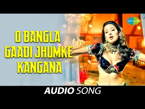 Download MP3 O Bangla Gaadi Jhumke Kangana | Alka Yagnik | Manisha Koirala | Chhupa Rustom | Audio Song